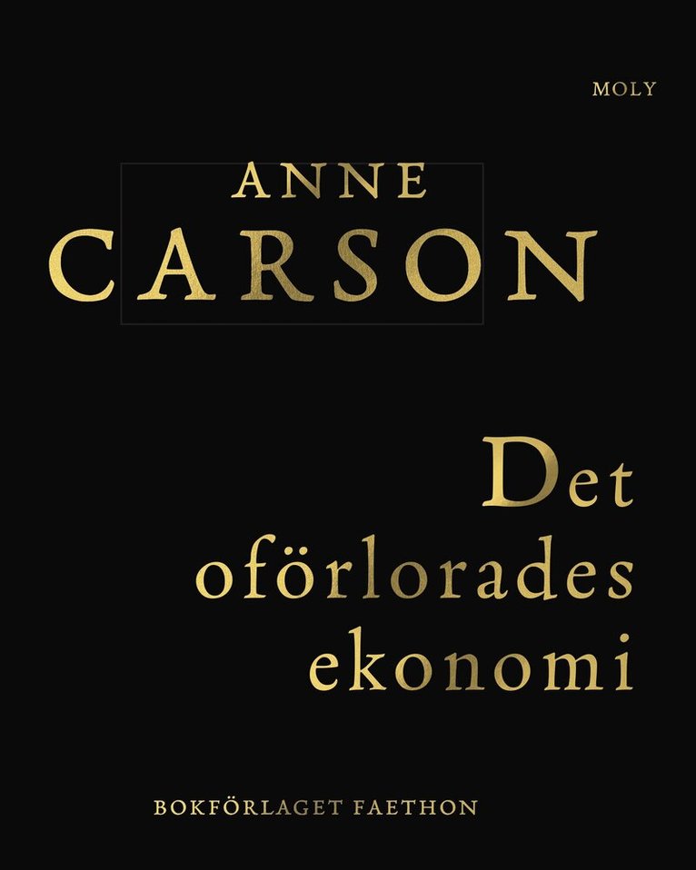 Anne Carson - Det oförlorades ekonomi, Häftad. Tillgänglighet: Kommande