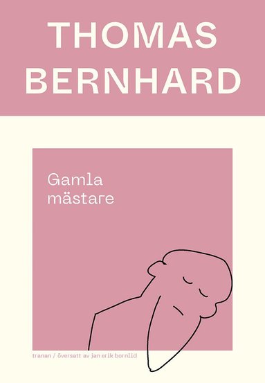 Thomas Bernhard - Gamla mästare, Häftad
