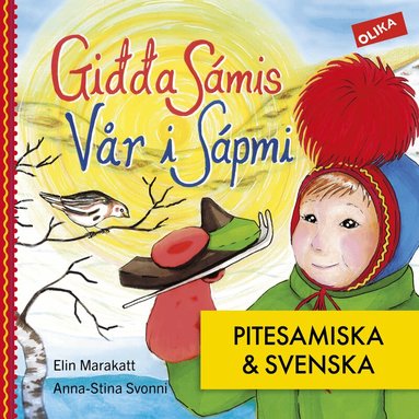 Elin Marakatt - Vår i Sápmi - på piteamiska & svenska, Inbunden