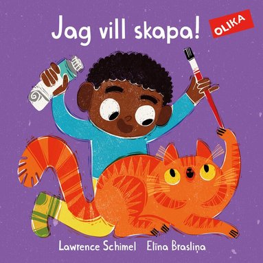 Lawrence Schimel - Jag vill skapa!, Inbunden