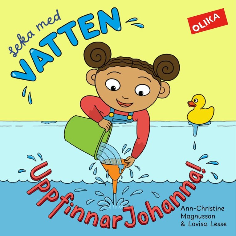 Ann-Christine Magnusson - Leka med vatten, UppfinnarJohanna!, Kartonnage. Tillgänglighet: Kommande
