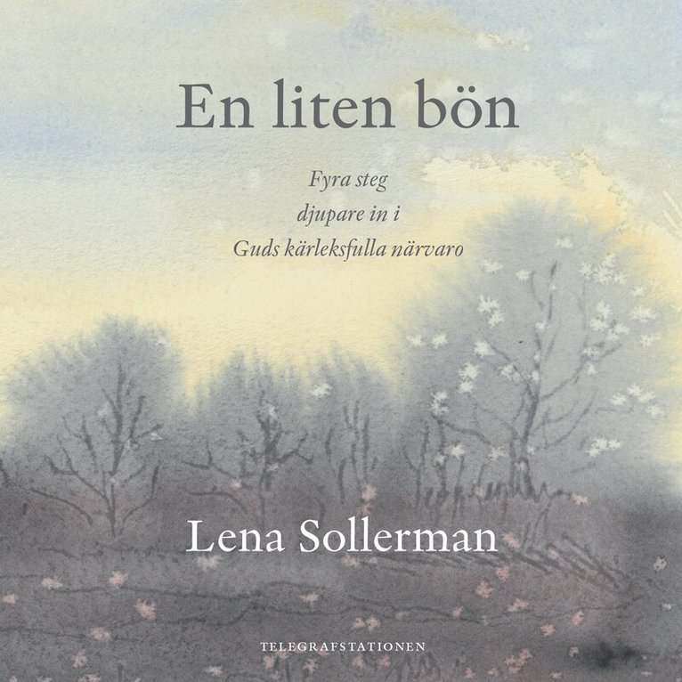 Lena Sollerman - En liten bön, Inbunden. Tillgänglighet: Lägg i varukorg