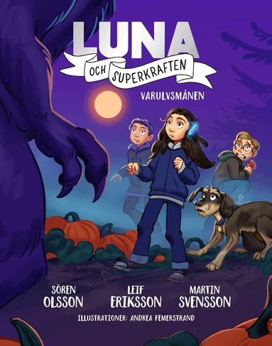 Martin Svensson, Sören Olsson, Leif Eriksson - Luna och superkraften : varulvsmånen, Kartonnage