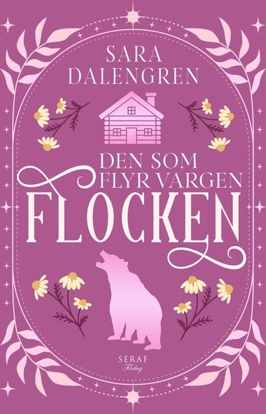 Sara Dalengren - Den som flyr vargen, Häftad