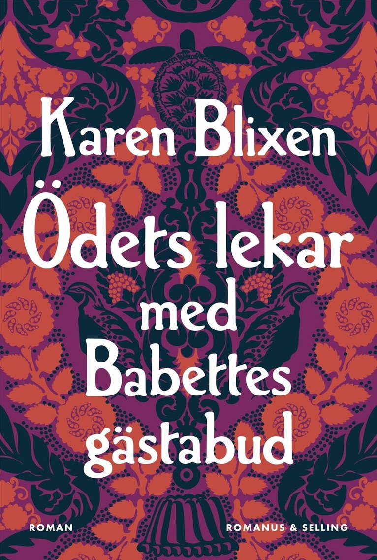 Karen Blixen - Ödets lekar : Babettes gästabud och fyra andra berättelser, Inbunden. Tillgänglighet: Kommande