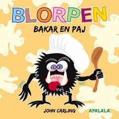 John Carling - Blorpen bakar en paj, Inbunden. Tillgänglighet: Lägg i varukorg