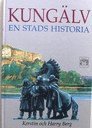 bokomslag Kungälv En stads historia