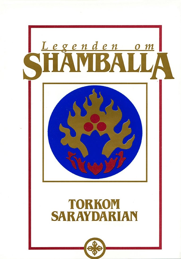 Torkom Saraydarian - Legenden om shamballa, Inbunden