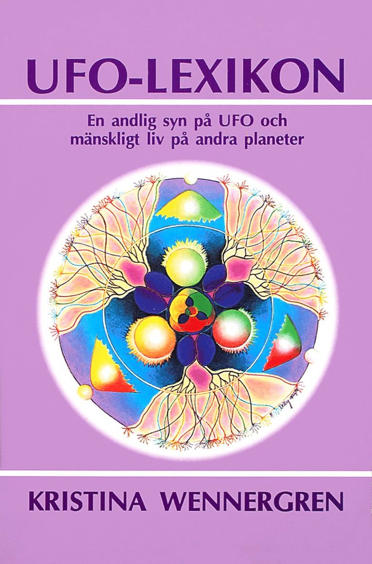 Kristina Wennergren - UFO-lexikon : en andlig syn på UFO och liv på andra planeter, Häftad