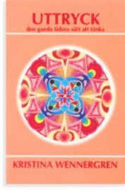Kristina Wennergren - Uttryck : den gamla tidens sätt att tänka, Häftad