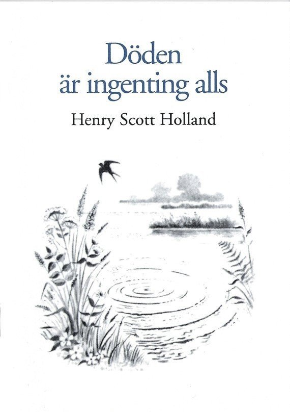 Henry Scott Holland - Döden är ingenting alls, Häftad