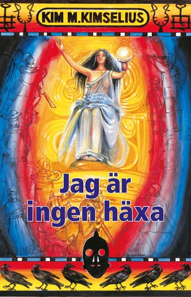 Kim M. Kimselius - Jag är ingen häxa, Inbunden