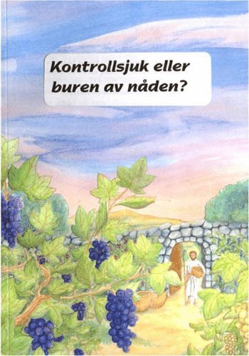 Kontrollsjuk eller buren av nåden 1