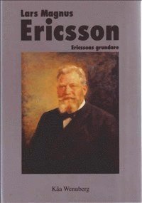 bokomslag Lars Magnus Ericsson: Ericssons grundare