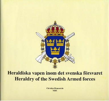 bokomslag Heraldiska vapen inom det svenska försvaret = Heraldry of the Armed forces of Sweden