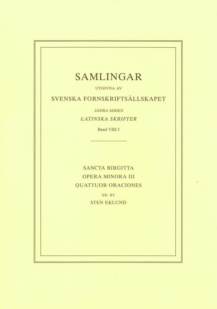 Heliga Birgitta - Opera minora 3 Quattuor oraciones, Häftad
