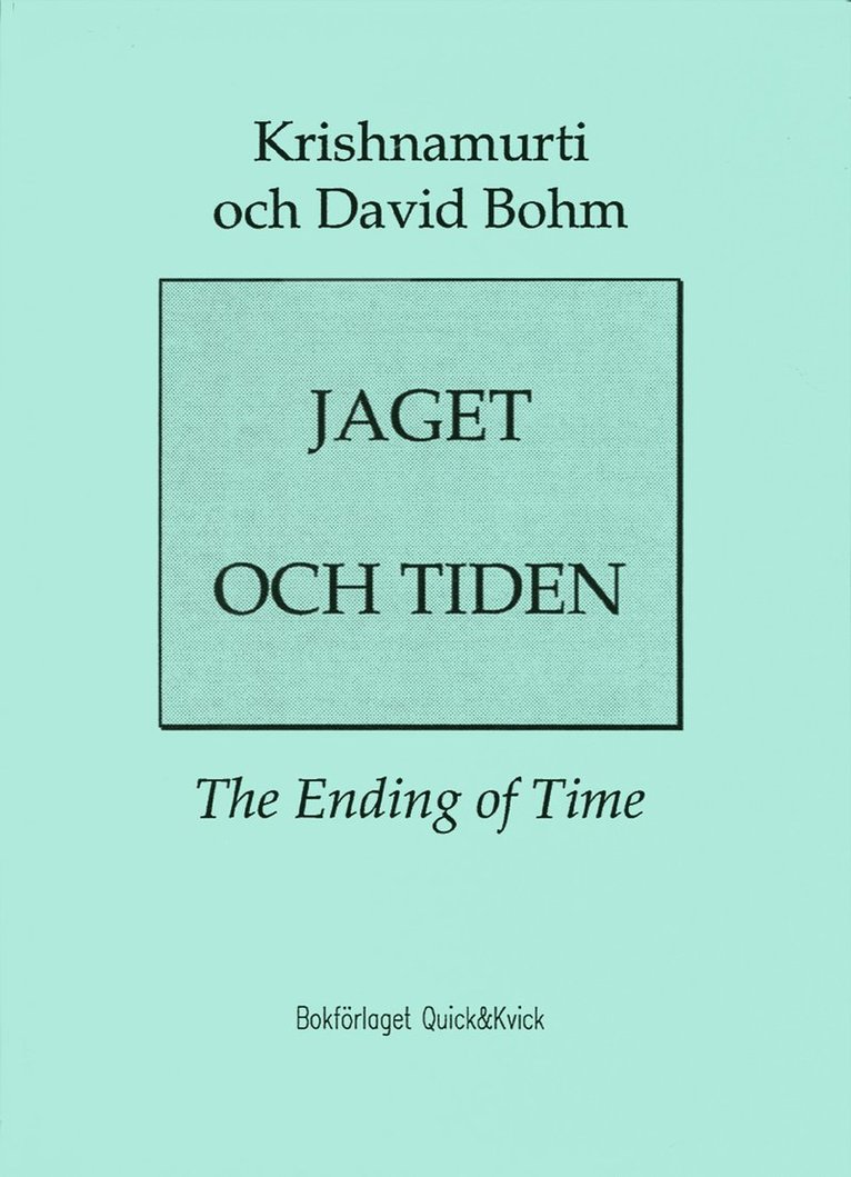 David Bohm, Krishnamurti - Jaget och tiden, Häftad