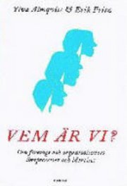 Vem är vi?: om företags och organisationers livsprocesser och identitet
