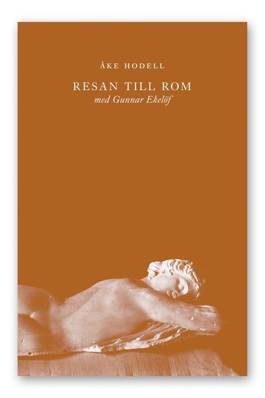 bokomslag Resan till Rom med Gunnar Ekelöf