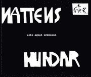 Elis Ernst Eriksson - Nattens hundar, Inbunden
