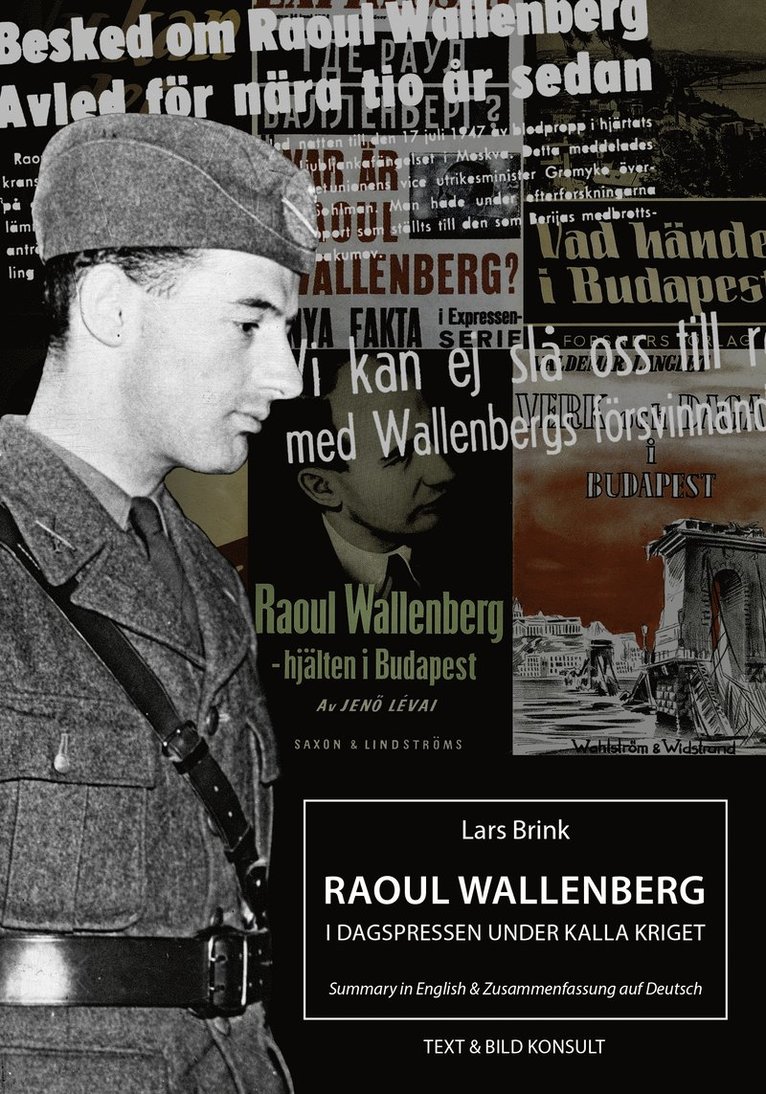 Raoul Wallenberg i dagspressen under kalla kriget 1