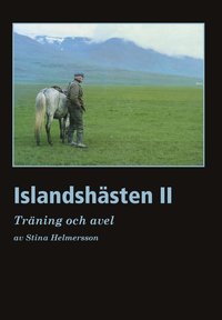 bokomslag Islandshästen II : Träning och Avel