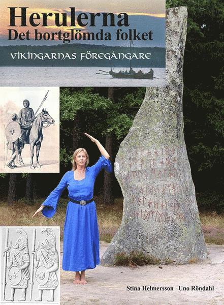 Stina Helmersson, Uno Röndahl - Herulerna : det bortglömda folket, Häftad