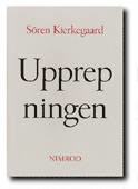 Sören Kierkegaard - Upprepningen : ett försök i experimentell psykologi, Häftad