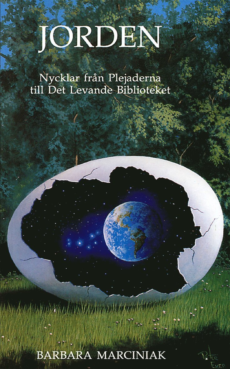 Jorden : nycklar från plejaderna till det levande biblioteket