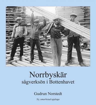bokomslag Norrbyskär: sågverksön i Bottenhavet