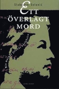 Ett överlagt mord : min mormor Jelenas kärleksliv