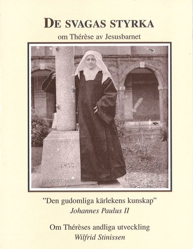 Johannes Paulus II, Wilfrid Stinissen - De svagas styrka : om Thérèse av Jesusbarnet, Häftad