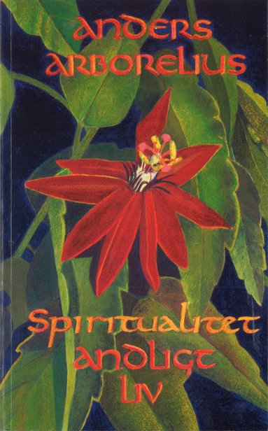 Anders Arborelius - Spiritualitet : andligt liv, Häftad