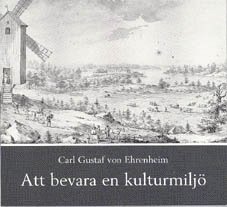 bokomslag Att bevara en kulturmiljö : bildandet av Grönsöö kulturhistoriska stiftelse