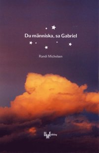 bokomslag Du MäNniska, Sa Gabriel