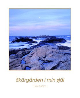 Erik Malm - Skärgården i min själ, Inbunden