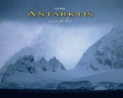 Erik Malm - Antarktis : en resa för livet, Inbunden