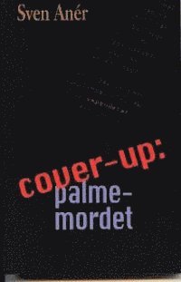 bokomslag Cover-up: Palmemordet