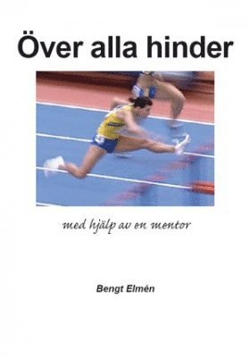 Över alla hinder : med hjälp av en mentor