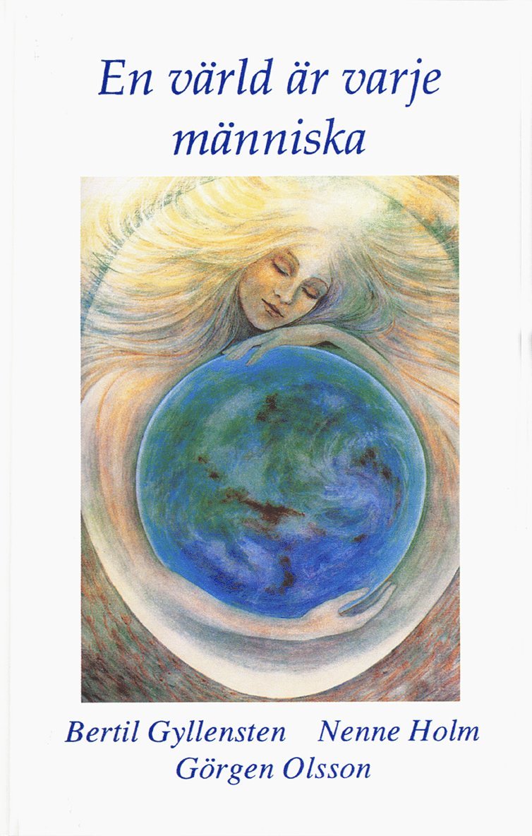 Gyllensten, Holm, Olsson - En värld är varje människa : om konsten att utvecklas i mötet m, Kartonnage