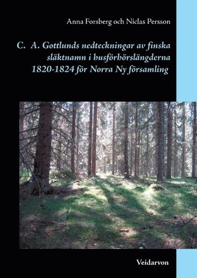 bokomslag Carl Axel Gottlunds nedteckningar av finska släktnamn i husförhörslängderna