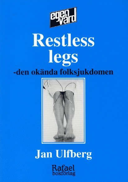 Restless legs - den okända folksjukdomen 1