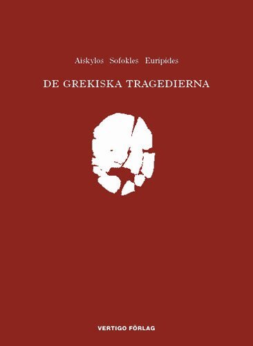 Aischylos - De grekiska tragedierna, Inbunden