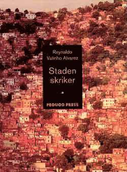 Reynaldo Valinho Alvarez - Staden skriker, Häftad
