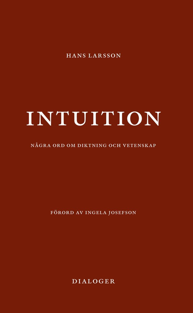 Intuition: några ord om diktning och vetenskap 1