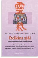 bokomslag Reikins själ : den kompletta handboken för Reikisystemet