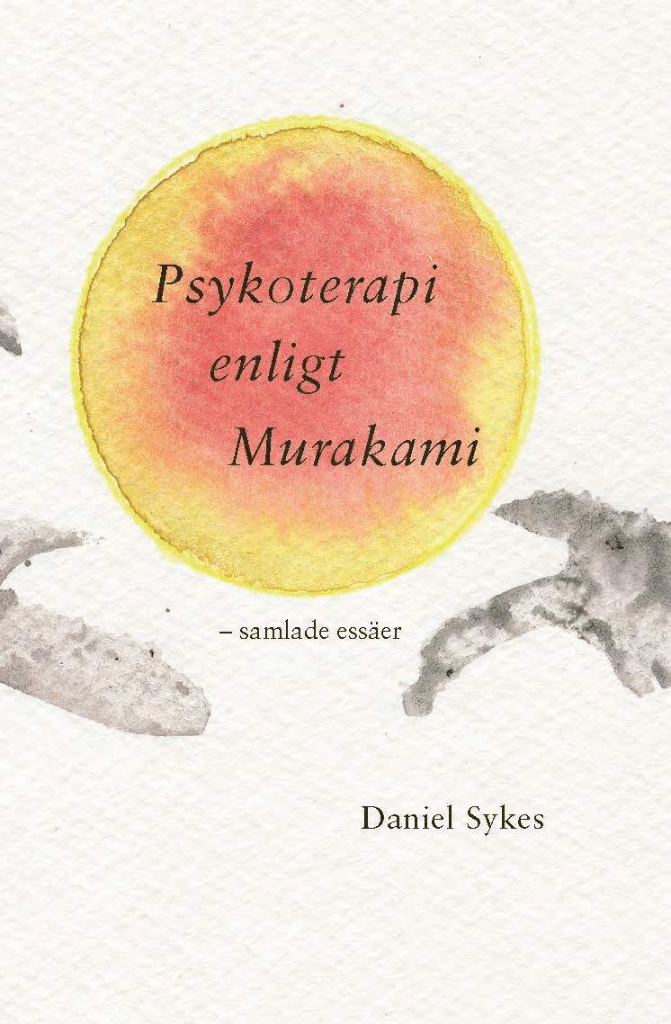 Psykoterapi enligt Murakami - samlade essäer 1