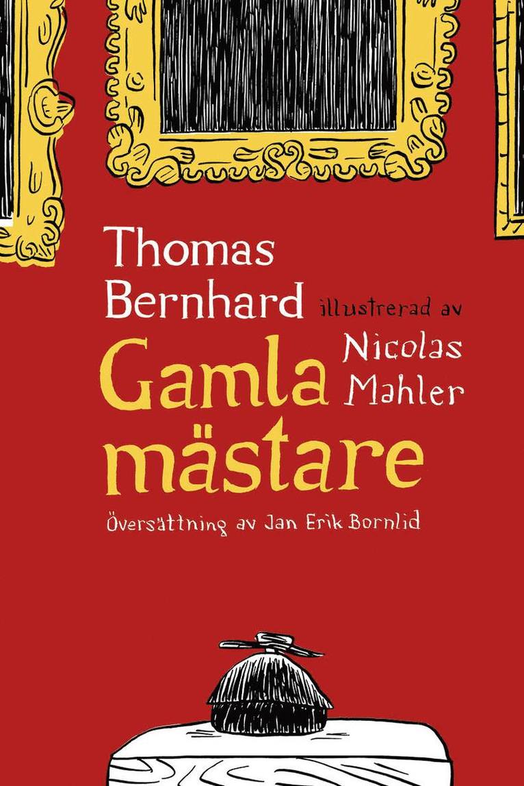 Thomas Bernhard - Gamla mästare, Häftad