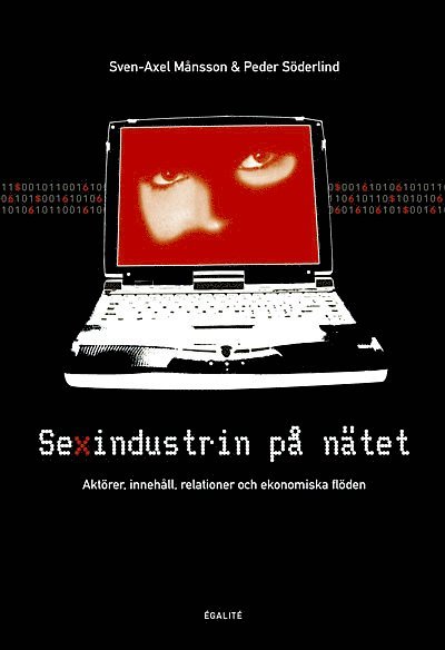 Sven-Axel Månsson, Söderlind Peter - Sexindustrin på nätet : aktörer, innehåll, relationer och ekonomiska flöden, Häftad
