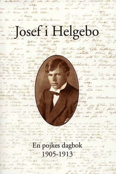 bokomslag Josef i Helgebo : en pojkes dagbok 1905-1913